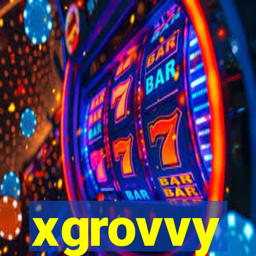 xgrovvy