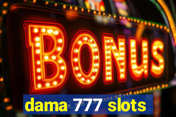 dama 777 slots