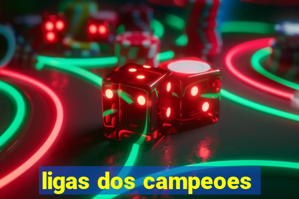 ligas dos campeoes