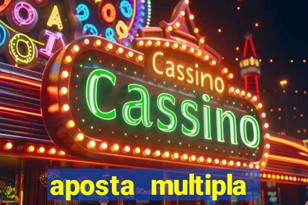 aposta multipla estrela bet