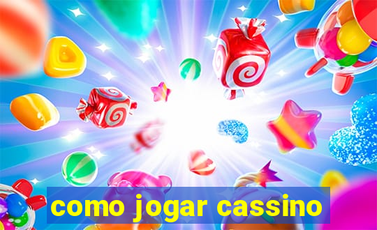 como jogar cassino