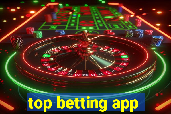 top betting app