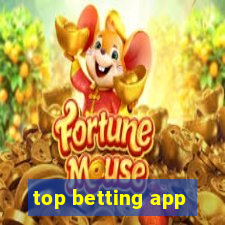 top betting app