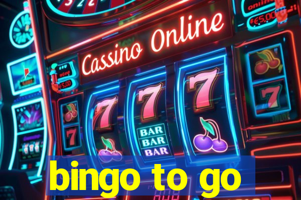 bingo to go