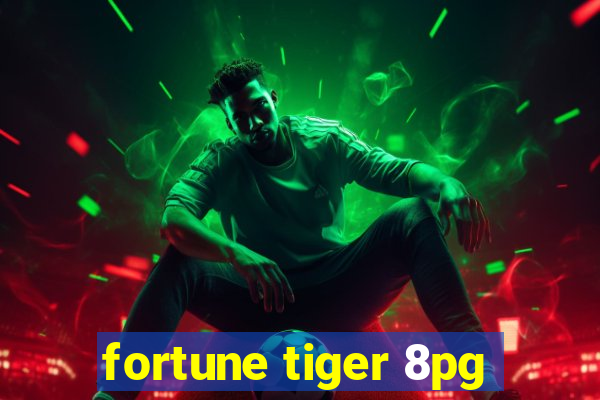 fortune tiger 8pg