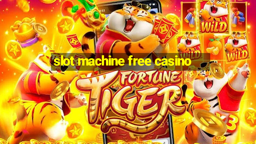 slot machine free casino