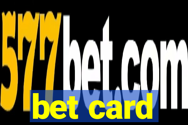 bet card