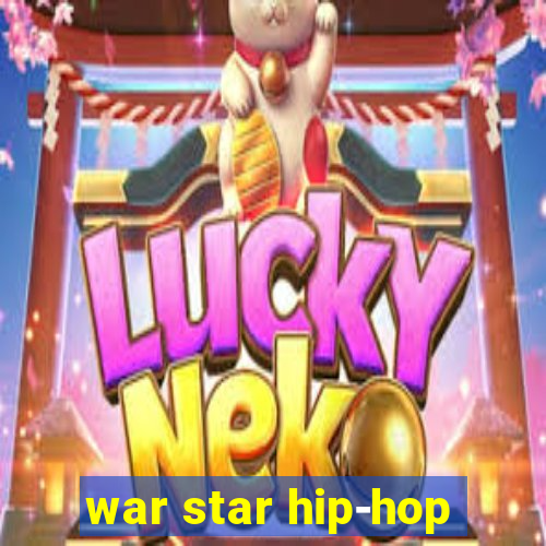 war star hip-hop