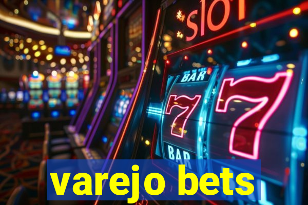 varejo bets