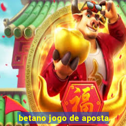 betano jogo de aposta