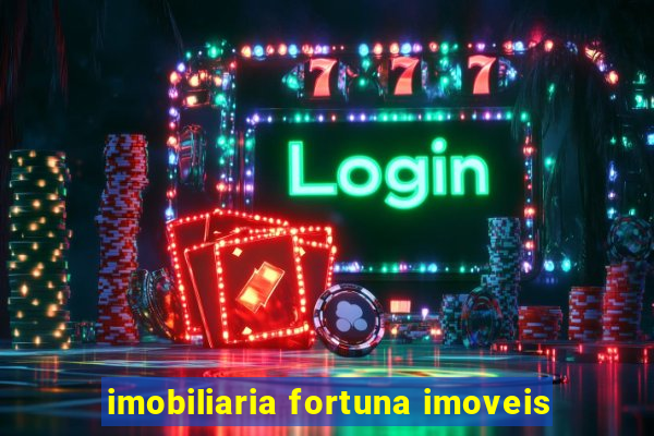 imobiliaria fortuna imoveis