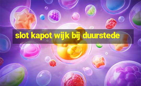 slot kapot wijk bij duurstede