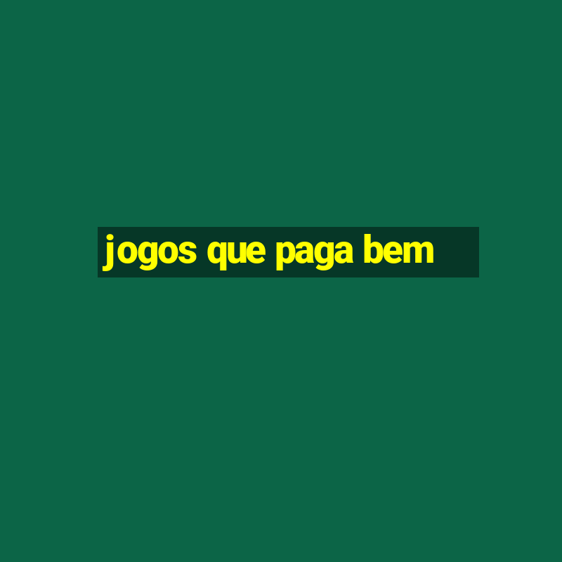 jogos que paga bem