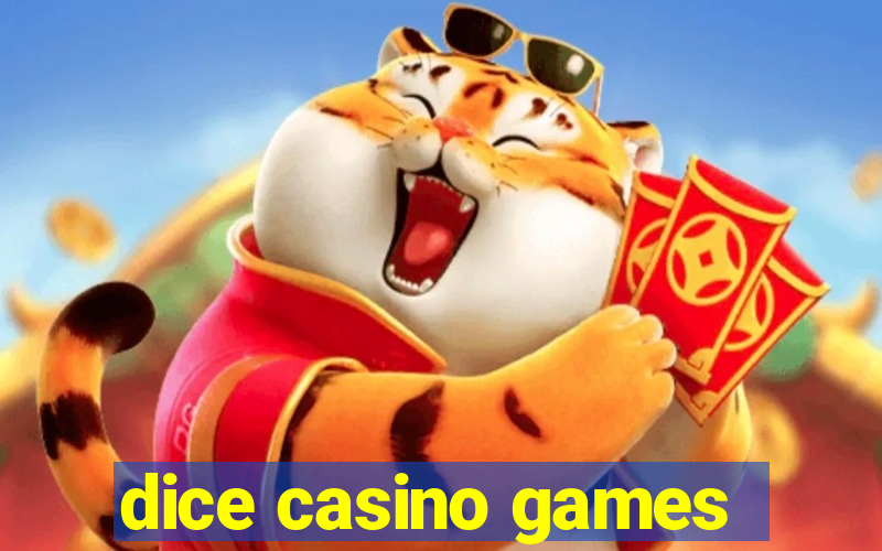 dice casino games