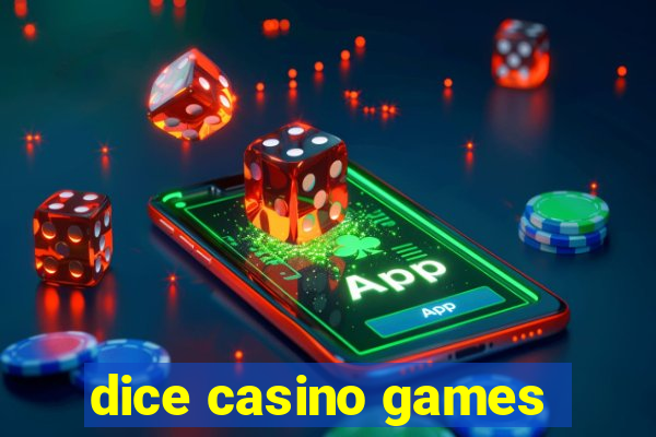 dice casino games