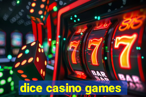 dice casino games