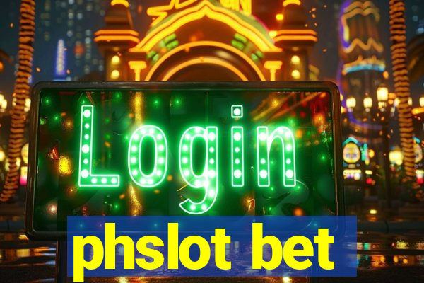 phslot bet