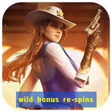 wild bonus re-spins slot free play