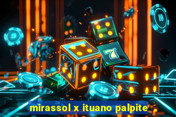 mirassol x ituano palpite