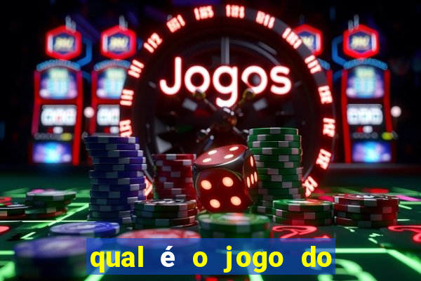 qual é o jogo do tigrinho oficial