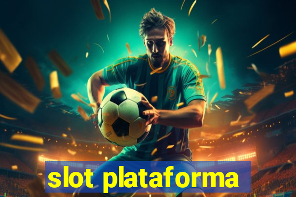 slot plataforma