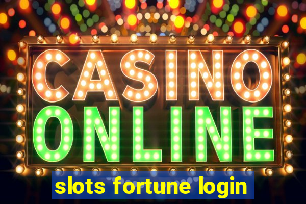 slots fortune login