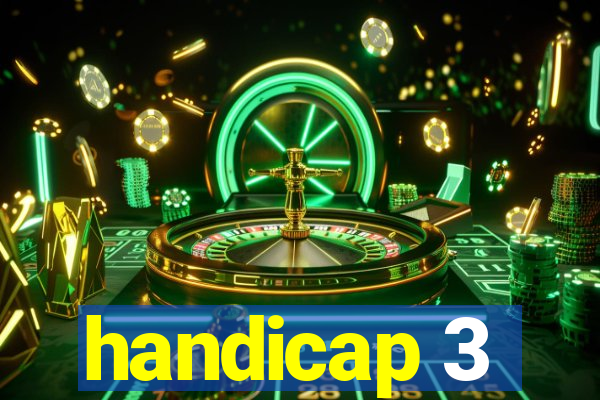 handicap 3