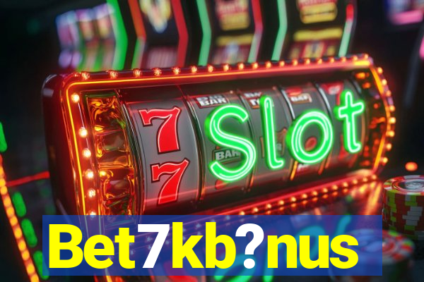 Bet7kb?nus