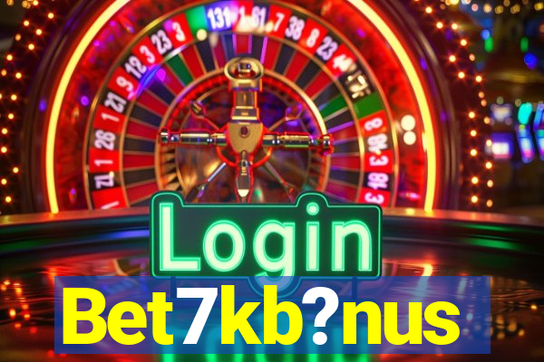 Bet7kb?nus