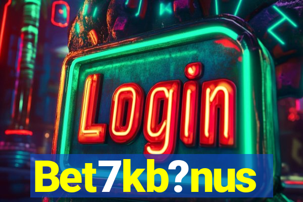 Bet7kb?nus