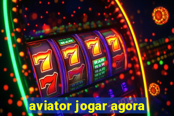 aviator jogar agora