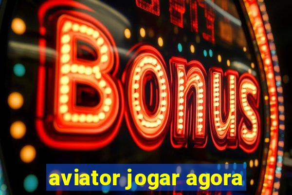 aviator jogar agora