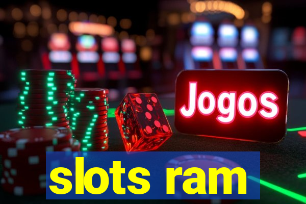 slots ram