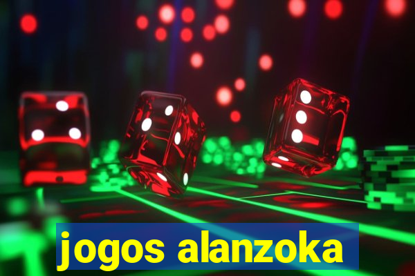 jogos alanzoka