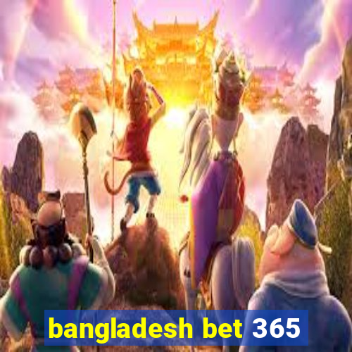 bangladesh bet 365