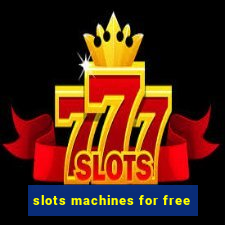 slots machines for free