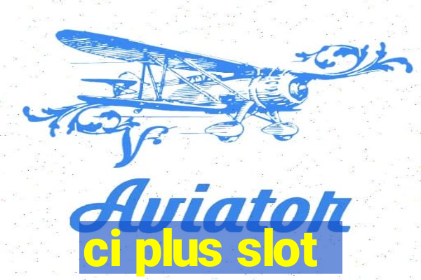 ci plus slot