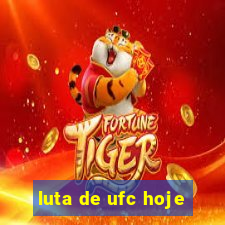 luta de ufc hoje