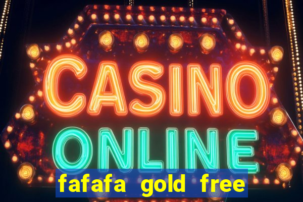 fafafa gold free slot machines casino slots