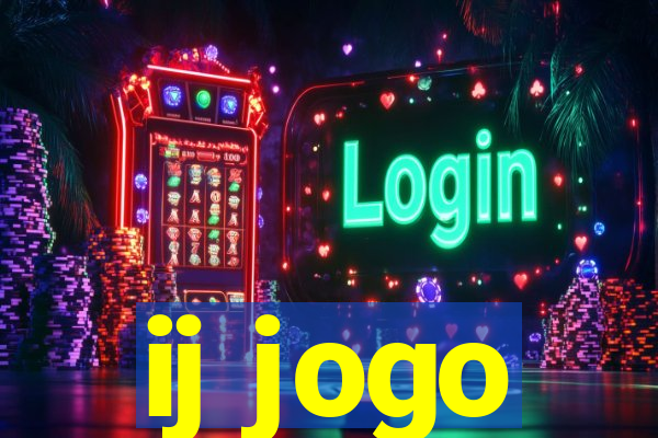 ij jogo