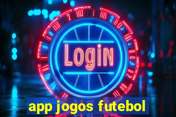 app jogos futebol