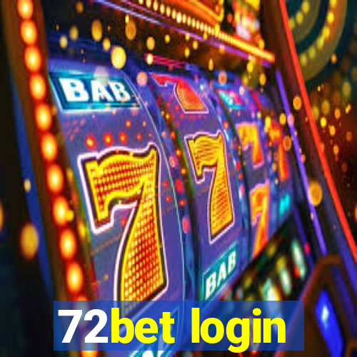 72bet login