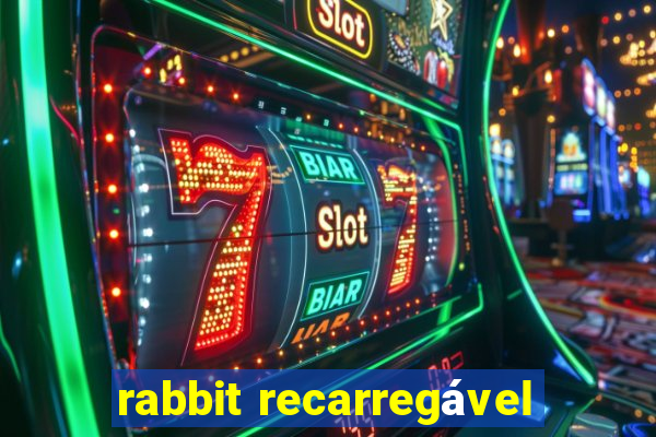 rabbit recarregável