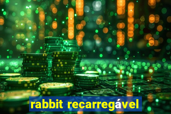 rabbit recarregável