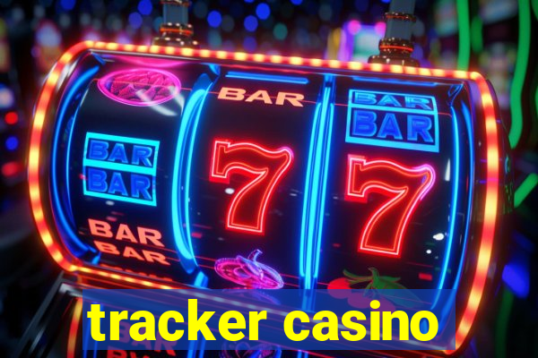 tracker casino