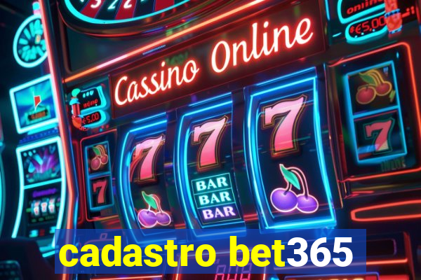 cadastro bet365