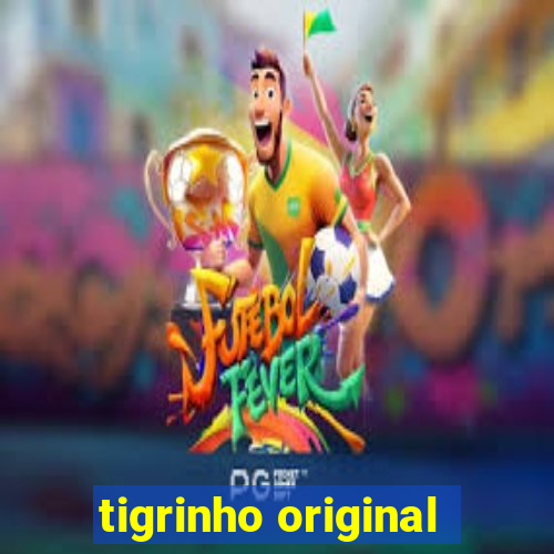 tigrinho original