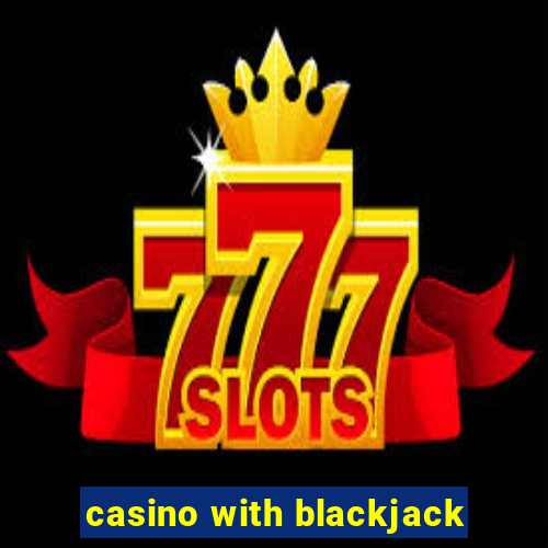 casino with blackjack