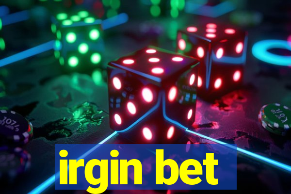 irgin bet