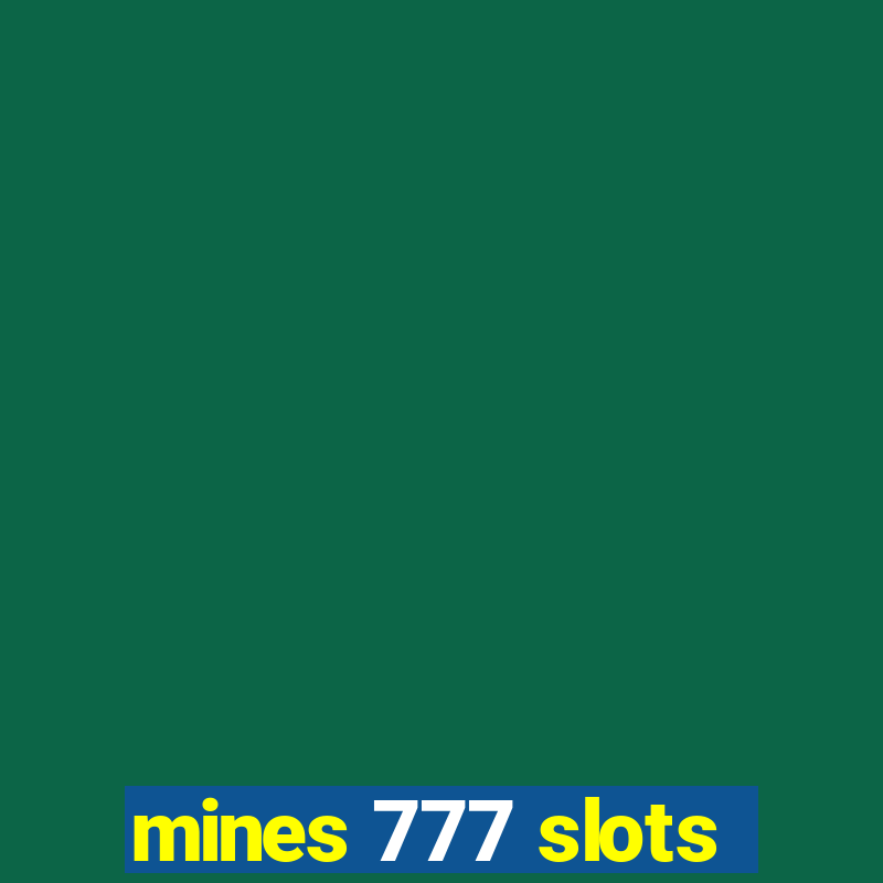 mines 777 slots